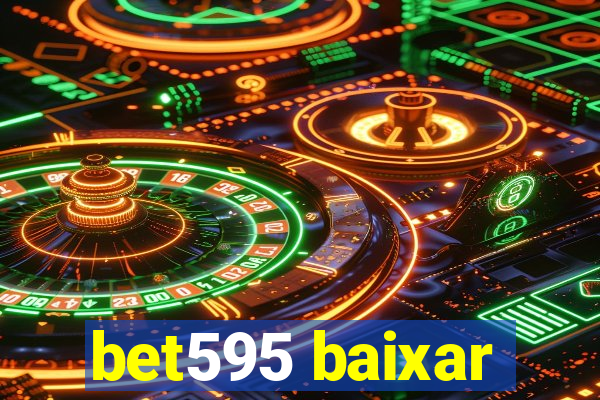 bet595 baixar